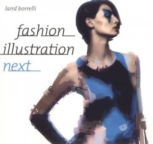 Image of Fashion Illustration Next by Laird Borrelli Paperback