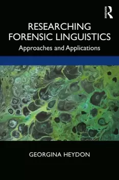 Image of Researching Forensic LinguisticsApproaches and Applications