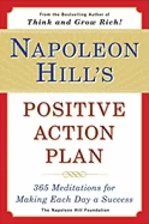 Image of napoleon hills positive action plan 365 meditations for making each day a s