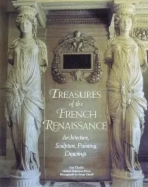 Image of treasures of the french renaissance cloulas ivan