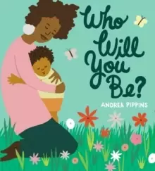 Image of Who Will You Be?