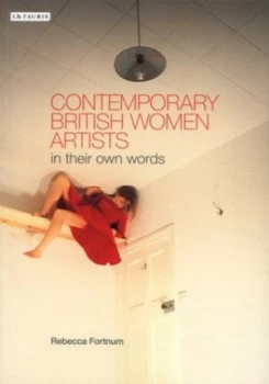 Image of Contemporary British Women Artists by Rebecca Fortnum Book