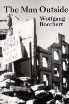 Image of The Man Outside - Play and Stories by Wolfgang Borchert Paperback