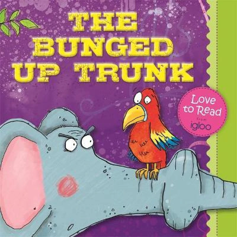 Image of Bunged up Trunk Book