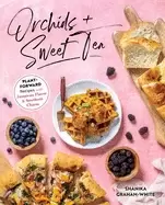Image of orchids and sweet tea plant forward recipes with jamaican flavor and southe
