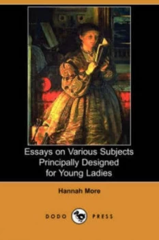 Image of Essays on Various Subjects Principally Designed for Young Ladies dodo Pres by Hannah More Paperback