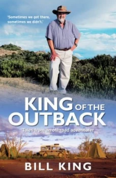 Image of King of the Outback by Bill King Paperback