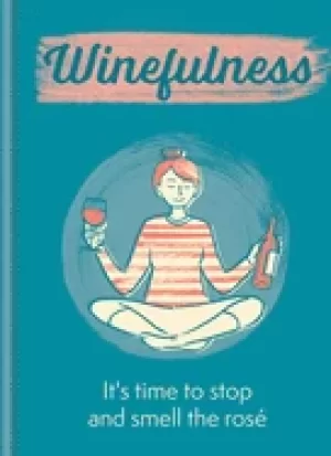 Image of winefulness its time to stop and smell the rose