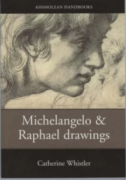 Image of Michelangelo and Raphael Drawings by Catherine Whistler Book
