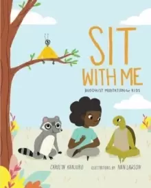 Image of Sit with Me : Meditation for Kids in Seven Easy Steps