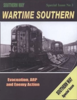 Image of The Southern Way. Special Issue No. 3 Wartime Southern by Kevin Robertson Book