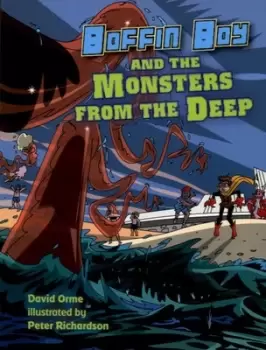 Image of Boffin Boy and the monsters from the deep by David Orme