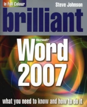 Image of Brilliant Microsoft Word 2007 by Mr Steve Johnson Book