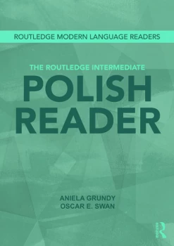 Image of The Routledge Intermediate Polish ReaderPolish through the press internet and contemporary literature