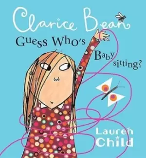 Image of Clarice Bean, Guess Who's Babysitting by Lauren Child