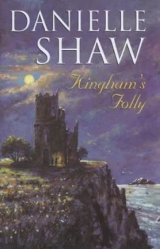 Image of Kinghams Folly by Danielle Shaw Hardback