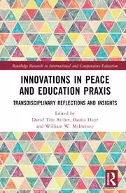 Image of Innovations in Peace and Education Praxis Transdisciplinary Reflections and Insights