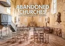 Image of Abandoned Churches : Unclaimed Places of Worship