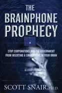 Image of brainphone prophecy stop corporations and the government from inserting a s
