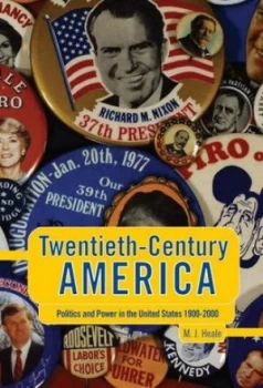 Image of Twentieth-Century America by Michael Heale Paperback