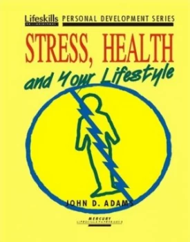 Image of Stress Health and Your Lifestyle by John D Adams Paperback