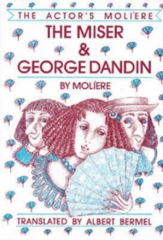 Image of The Miser and George Dandin by Molire and Albert Bermel and Molire Paperback