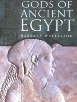 Image of Gods of Ancient Egypt by Barbara Watterson Paperback