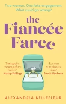Image of The Fiancee Farce : the perfect steamy sapphic rom-com