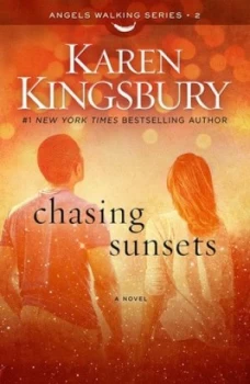 Image of Chasing Sunsets by Karen Kingsbury Paperback