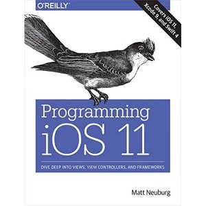 Image of Programming iOS 11 Paperback / softback 2017