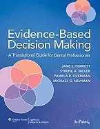 Image of evidence based decision making a translational guide for dental professiona