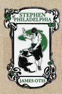 Image of stephen of philadelphia a story of penns colony