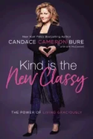 Image of kind is the new classy the power of living graciously