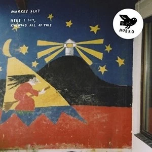 Image of Monkey Plot - Here I Sit, Knowing All of This Vinyl