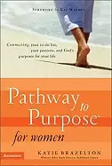 Image of pathway to purpose For Her connecting your to do list your passions and g