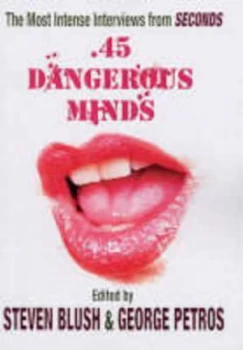 Image of 45 Dangerous Minds by Steven Blush Book