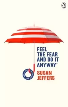 Image of Feel The Fear And Do It Anyway : (Vermilion Life Essentials)
