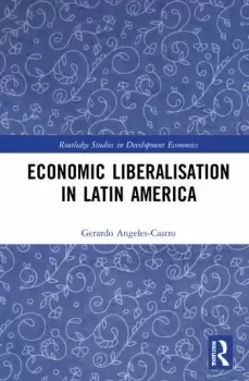 Image of Economic Liberalisation in Latin America