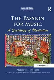 Image of The Passion for Music: A Sociology of Mediation