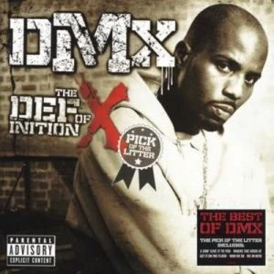 Image of Definition of X The Pick of the Litter explicit by DMX CD Album