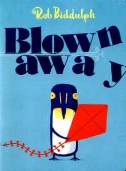 Image of Blown Away by Rob Biddulph Book