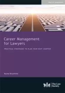 Image of Career Management for Lawyers : Practical Strategies to Plan your Next Chapter