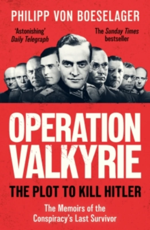 Image of Operation Valkyrie : The Plot To Kill Hitler Paperback / softback