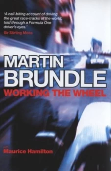 Image of Working the Wheel by Martin Brundle Hardback
