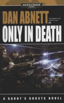 Image of Only in Death by Dan Abnett Paperback