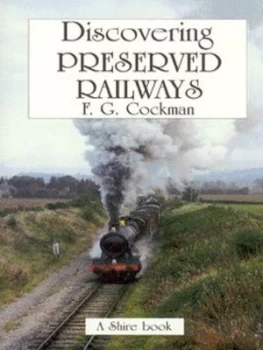 Image of Discovering Preserved Railways by F.G. Cockman Paperback