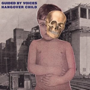 Image of Guided By Voices &lrm;- Hangover Child Vinyl