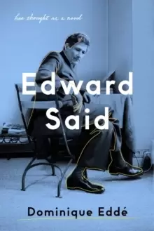 Image of Edward Said : His Thought as a Novel