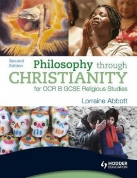 Image of Philosophy through Christianity for Ocr B Gcse Religious Studies by Lorraine Abbott Paperback
