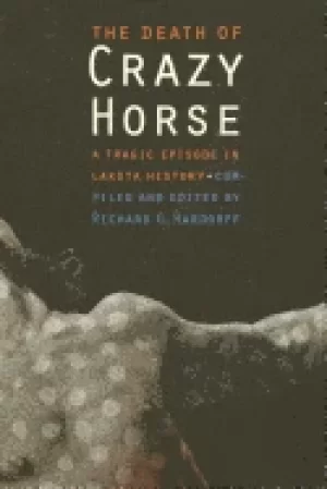 Image of death of crazy horse a tragic episode in lakota history